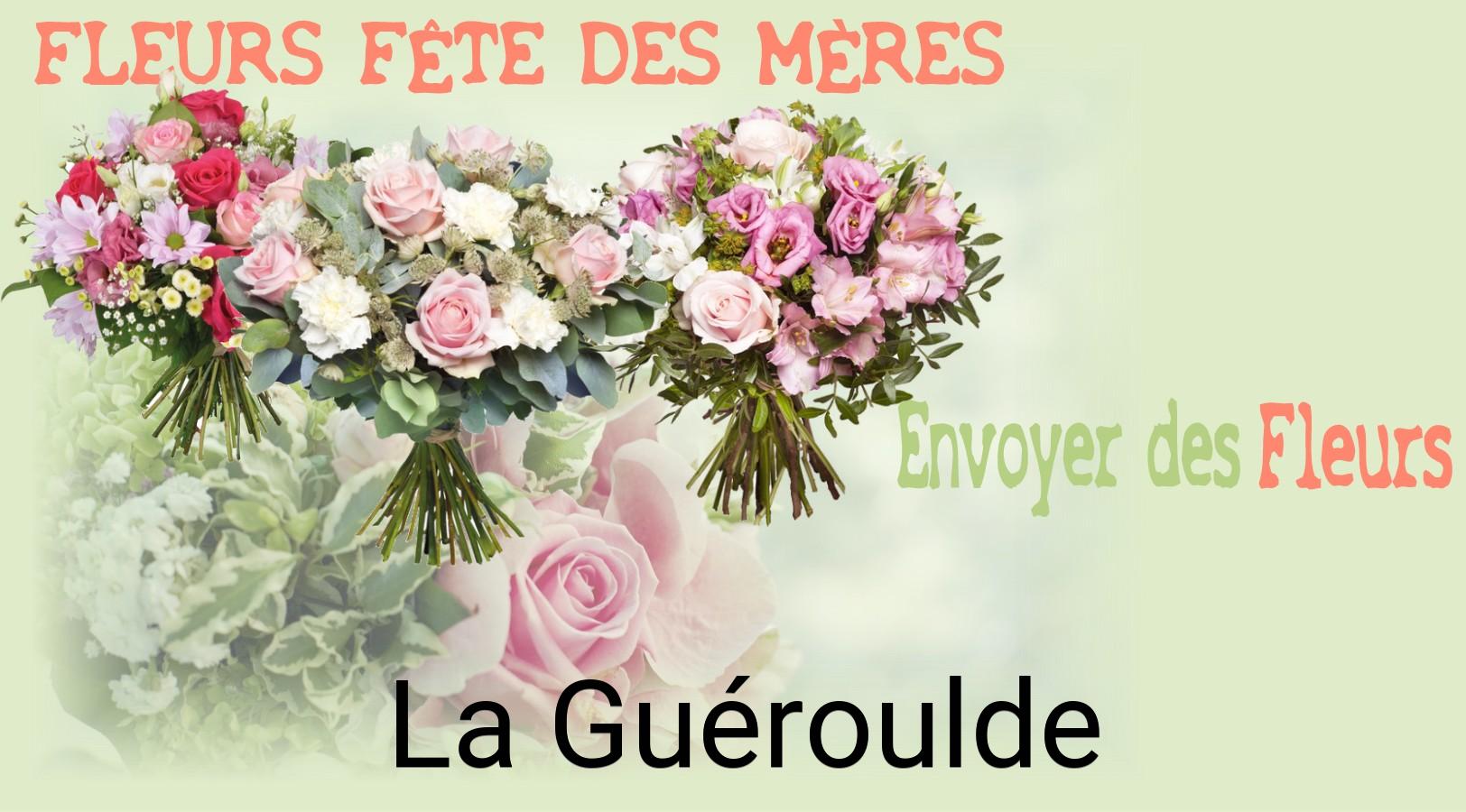 Bouquet de Fête des Mères livré à La Guéroulde